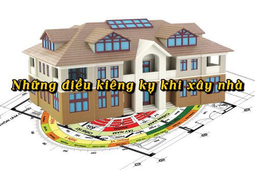 những điều kiêng kỵ khi xây nhà
